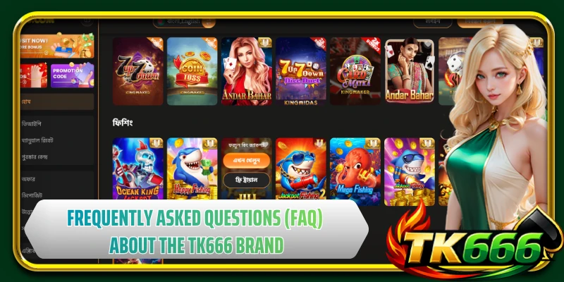 Frequently Asked Questions (FAQ) about the TK666 brand