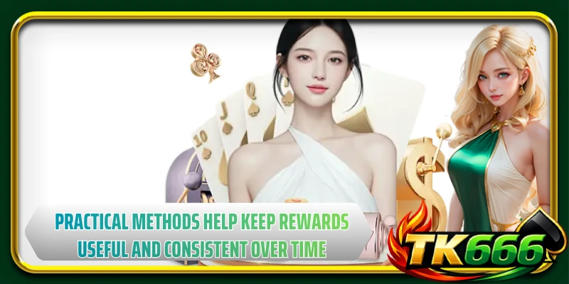 Practical methods help keep rewards useful and consistent over time