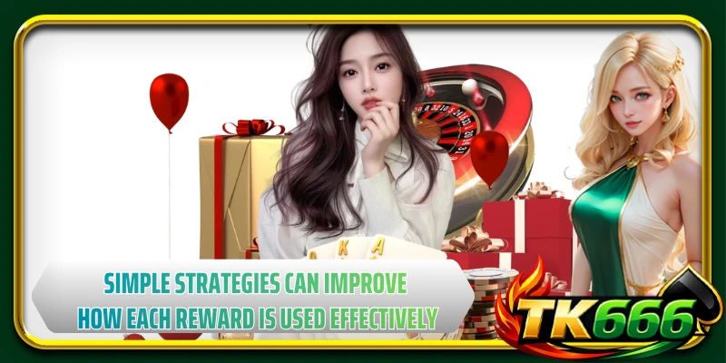 Simple strategies can improve how each reward is used effectively