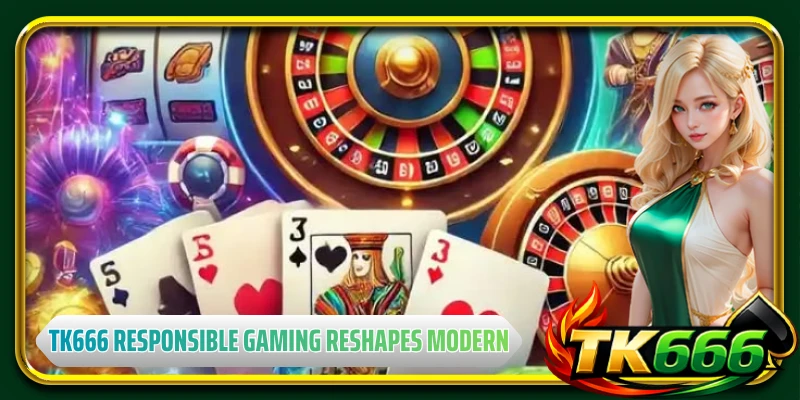 TK666 responsible gaming reshapes modern safety standards